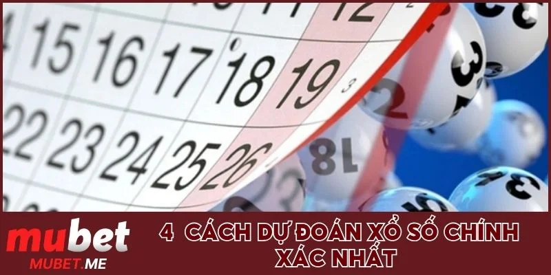 4 cách dự đoán xổ số chính xác nhất