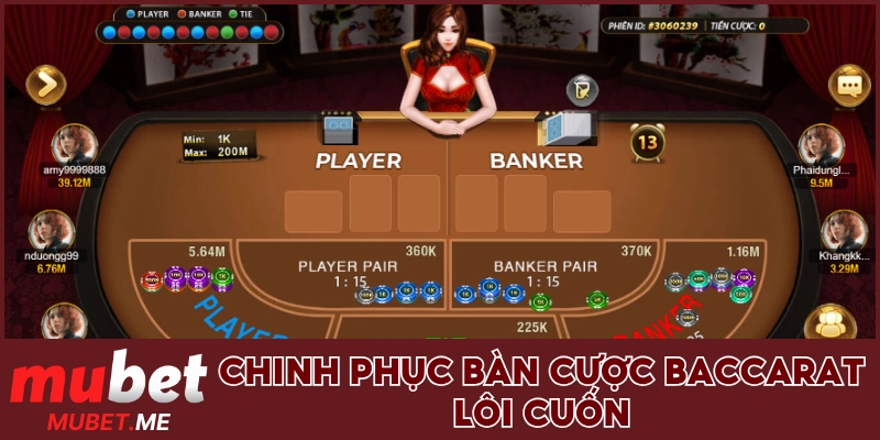 Chinh phục bàn cược Baccarat đầy lôi cuốn
